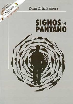 “Signos del pantano”, de Doan Ortiz Zamora