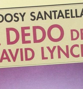 “El dedo de David Lynch”, de Fedosy Santaella