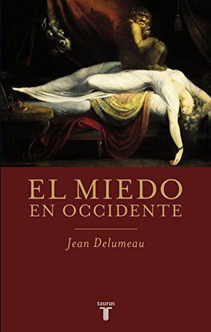 “El miedo en Occidente”, de Jean Delumeau