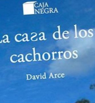 “La casa de los cachorros”, de David Arce