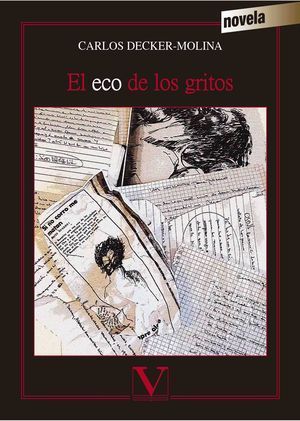 “El eco de los gritos”, de Carlos Decker-Molina