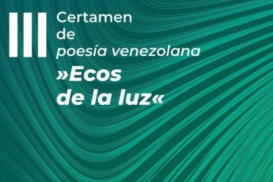 III Certamen de Poesía Venezolana “Ecos de la Luz”
