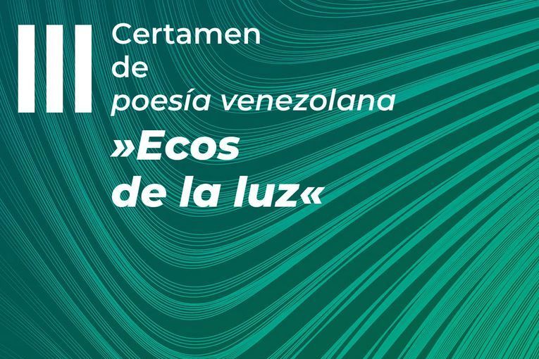 III Certamen de Poesía Venezolana “Ecos de la Luz” III Certamen de Poesía Venezolana “Ecos de la Luz”