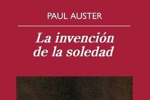 “La invención de la soledad”, de Paul Auster