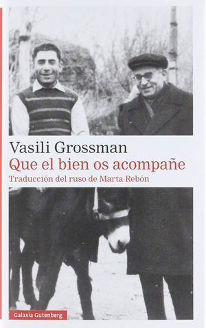 “Que el bien os acompañe”, de Vasili Grosmann