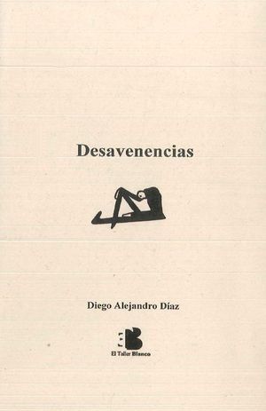 “Desavenencias”, de Diego Alejandro Díaz