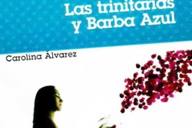 “Las trinitarias y Barba Azul”, de Carolina Álvarez