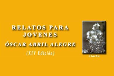 XIV Certamen de Relatos para Jóvenes Óscar Abril Alegre