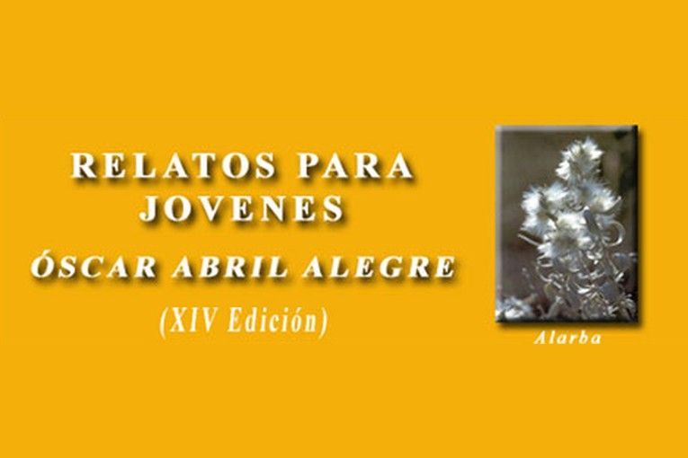 XIV Certamen de Relatos para Jóvenes Óscar Abril Alegre