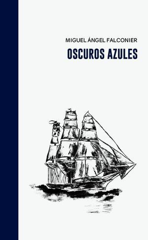 “Oscuros azules”, de Miguel Ángel Falconier