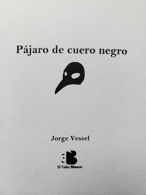 “Pájaro de cuero negro”, de Jorge Vessel