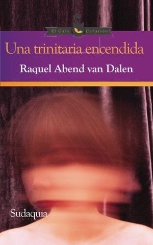 “Una trinitaria encendida”, de Raquel Abend van Dalen