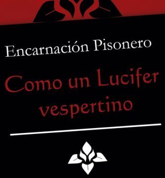“Como un Lucifer vespertino”, de Encarnación Pisonero