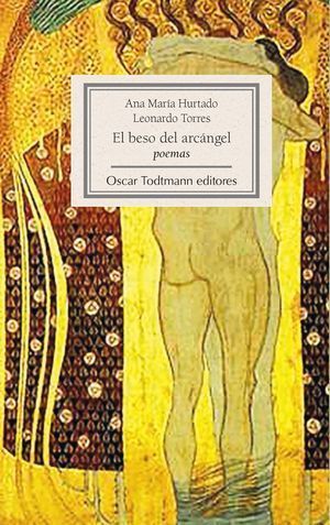 “El beso del arcángel”, de Ana María Hurtado y Leonardo Torres