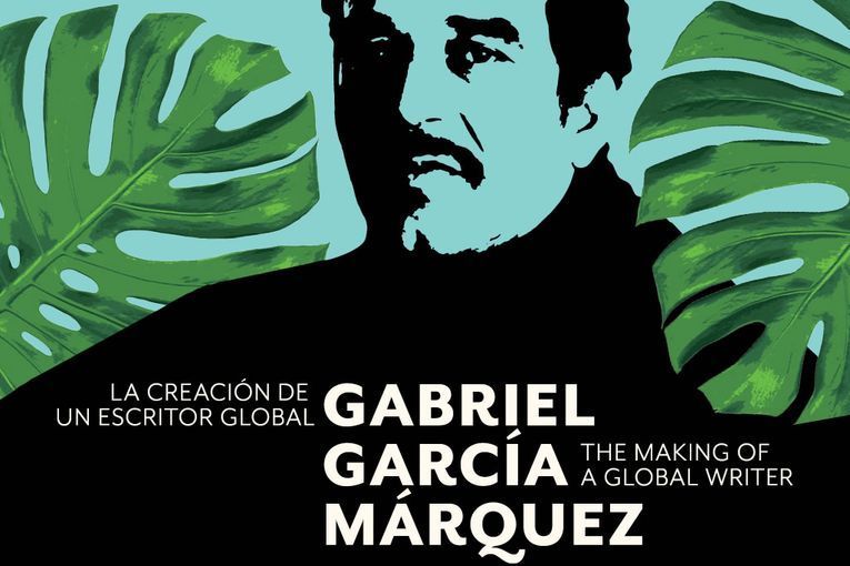 Exposición “Gabriel García Márquez: la creación de un escritor global”