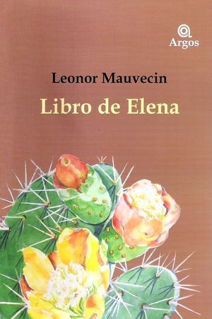 “Libro de Elena”, de Leonor Mauvecin