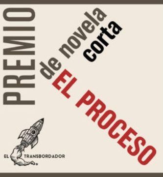 Premio de Novela Corta El Proceso