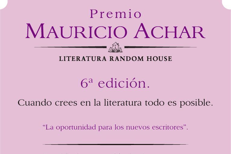 6º Premio Mauricio Achar Literatura Random House