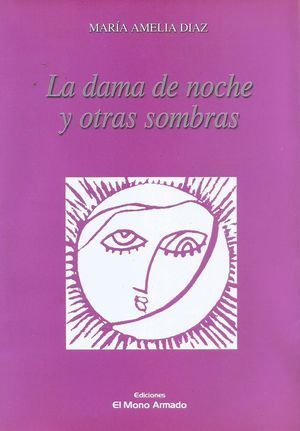 “La dama de noche y otras sombras”, de María Amelia Díaz