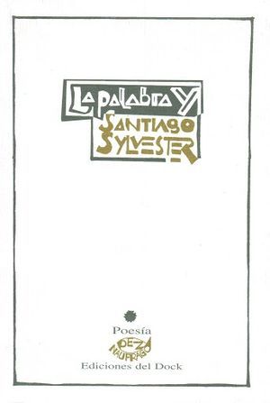 “La palabra”, de Santiago Sylvester