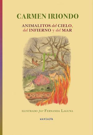 “Animalitos del cielo, del infierno y del mar”, de Carmen Iriondo