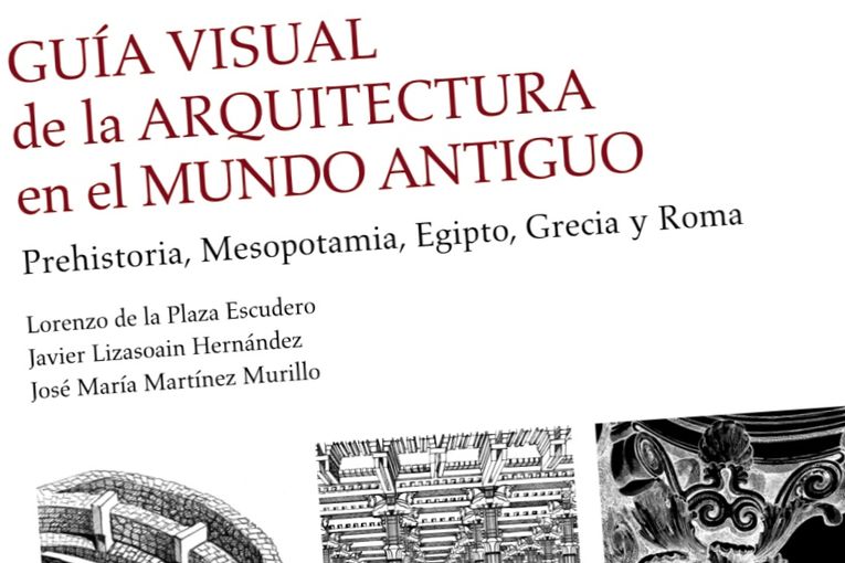 Reseña de “Guía visual de la arquitectura en el Mundo Antiguo” (varios ...
