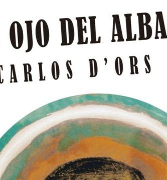 “El ojo del alba”, de Carlos D’Ors