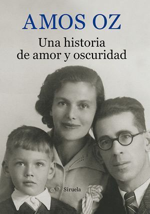 “Una historia de amor y oscuridad”, de Amos Oz