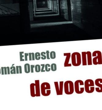 “Zona de voces”, de Ernesto Román Orozco