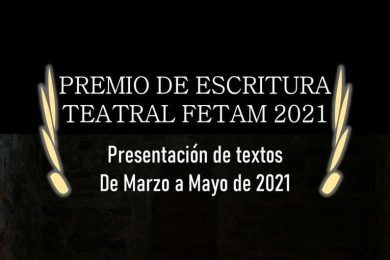 Premio de Escritura Teatral Fetam 2021