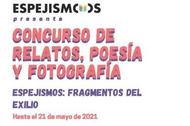 Concurso “Espejismos: fragmentos del exilio”