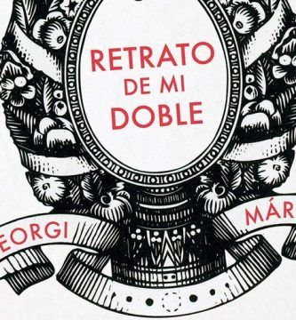 “Retrato de mi doble”, de Georgi Márkov