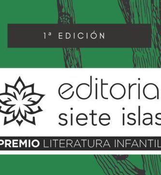 Premio de Literatura Infantil Editorial Siete Islas