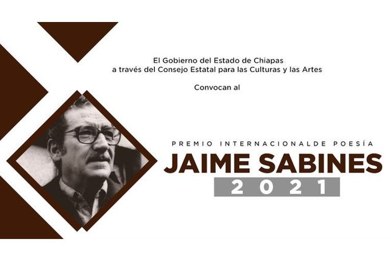 Premio Internacional de Poesía Jaime Sabines 2021 Premio Internacional de Poesía Jaime Sabines 2021