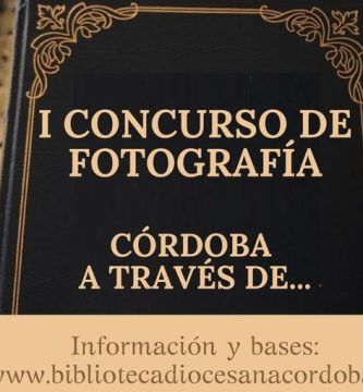 I Concurso de Fotografía “Córdoba a través de...”