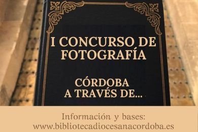 I Concurso de Fotografía “Córdoba a través de...”