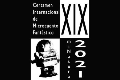 XIX Certamen Internacional de Microcuento Fantástico miNatura 2021