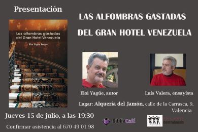 “Las alfombras gastadas del Gran Hotel Venezuela”, de Eloi Yagüe Jarque