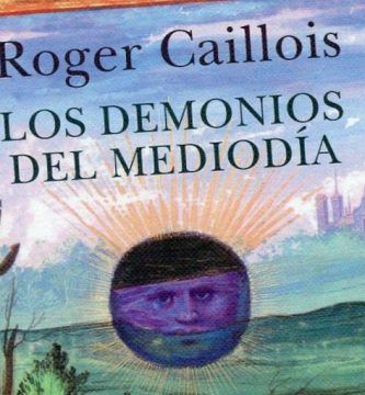 “Los demonios del mediodía”, de Roger Caillois
