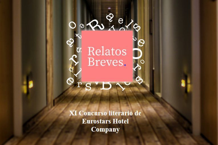 XI Concurso de Relatos Breves Eurostars Hotels Company 2021