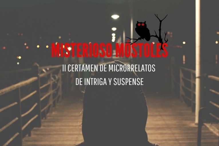 II Certamen de Microrrelatos “Misterioso Móstoles” 2021