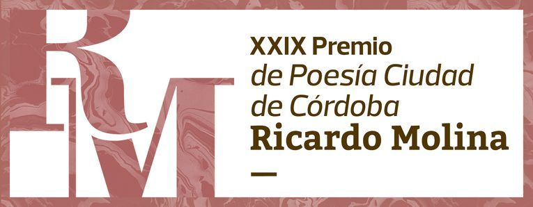 XXIX Premio de Poesía Ciudad de Córdoba “Ricardo Molina”