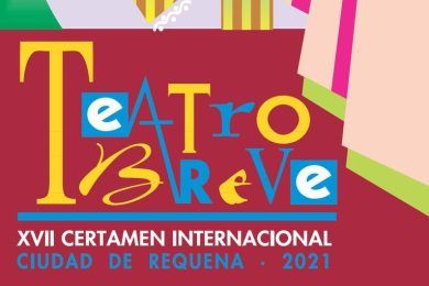 XVII Certamen Internacional de Teatro Breve Ciudad de Requena 2021