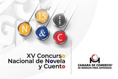XV Concurso Nacional de Novela y Cuento Cámara de Comercio de Medellín para Antioquia