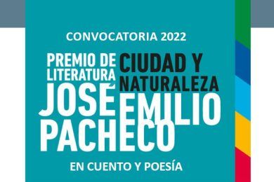 Premio Ciudad y Naturaleza José Emilio Pacheco 2022