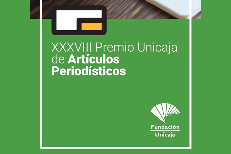 XXXVIII Premio Unicaja de Artículos Periodísticos