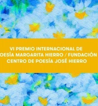 VI Premio Internacional de Poesía Margarita Hierro / FCPJH