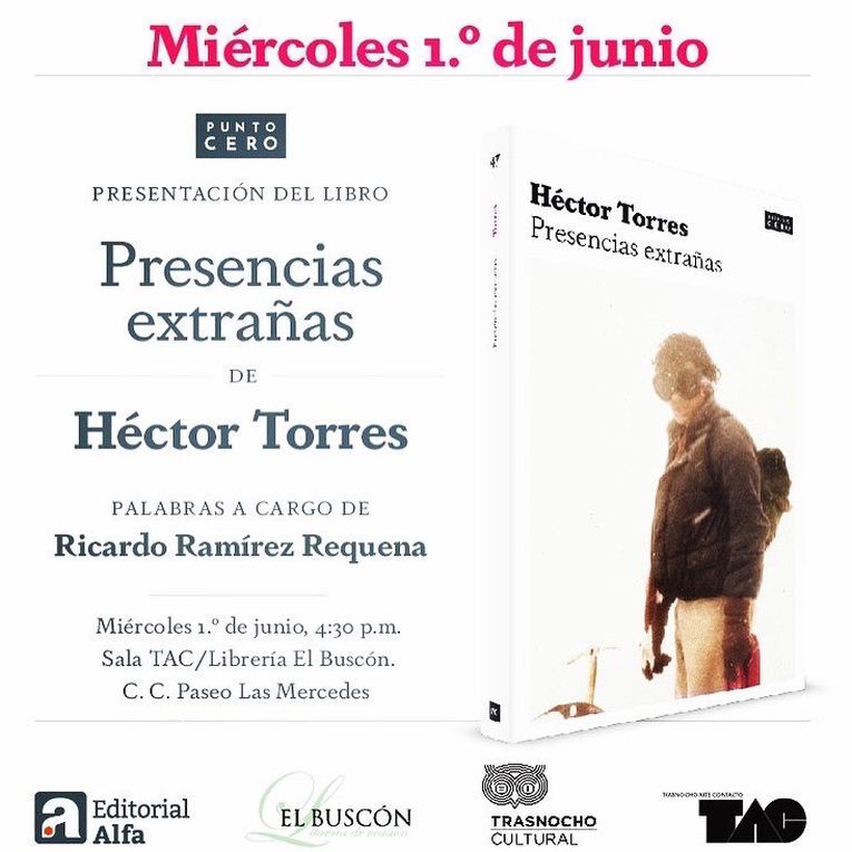Presentación de “Presencias extrañas”, de Héctor Torres