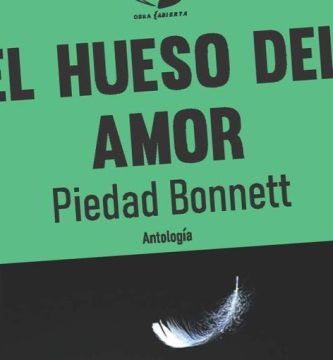“El hueso del amor”, de Piedad Bonnett