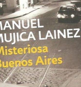 “Misteriosa Buenos Aires”, de Manuel Mujica Lainez